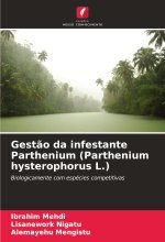 Gest?o da infestante Parthenium (Parthenium hysterophorus L.)