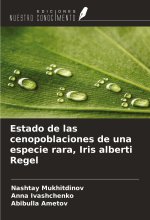 Estado de las cenopoblaciones de una especie rara, Iris alberti Regel