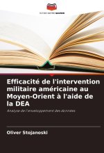 Efficacité de l'intervention militaire américaine au Moyen-Orient ? l'aide de la DEA