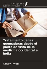 Tratamiento de las quemaduras desde el punto de vista de la medicina occidental e india