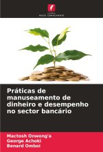 Práticas de manuseamento de dinheiro e desempenho no sector bancário