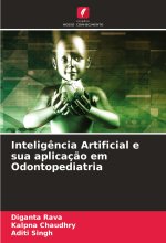 Intelig?ncia Artificial e sua aplicaç?o em Odontopediatria