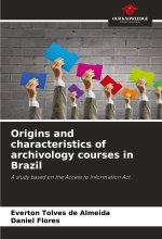 Origins and characteristics of archivology courses in Brazil