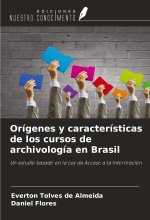 Orígenes y características de los cursos de archivología en Brasil