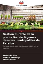 Gestion durable de la production de légumes dans les municipalités de Paraiba
