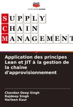 Application des principes Lean et JIT ? la gestion de la chaîne d'approvisionnement