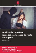 Análise da cobertura jornalística de casos de rapto na Nigéria