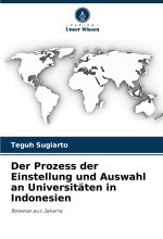 Der Prozess der Einstellung und Auswahl an Universitäten in Indonesien