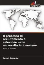 Il processo di reclutamento e selezione nelle universit? indonesiane