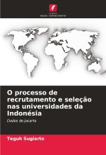 O processo de recrutamento e seleç?o nas universidades da Indonésia