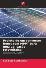 Projeto de um conversor Boost com MPPT para uma aplicaç?o fotovoltaica