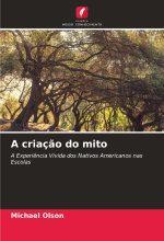 A criaç?o do mito