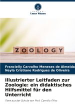 Illustrierter Leitfaden zur Zoologie: ein didaktisches Hilfsmittel für den Unterricht