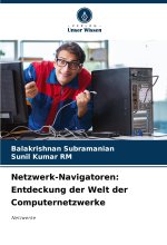 Netzwerk-Navigatoren: Entdeckung der Welt der Computernetzwerke