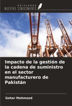 Impacto de la gestión de la cadena de suministro en el sector manufacturero de Pakistán