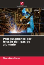 Processamento por fricç?o de ligas de alumínio