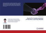 Hands-On Implementation of Machine Learning Models