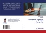 Optimization Techniques: Practical Approaches
