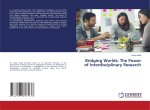 Bridging Worlds: The Power of Interdisciplinary Research