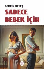 Sadece Bebek Icin