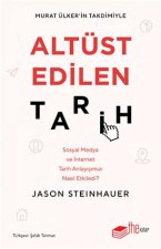 Altüst Edilen Tarih