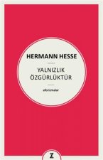 Yalnizlik Özgürlüktür