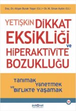 Yetiskin Dikkat Eksikligi ve Hiperaktivite Bozuklugu