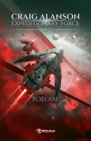 Rozłam. Expeditionary Force. Tom 12 (Craig Alanson)(Brožovaná)