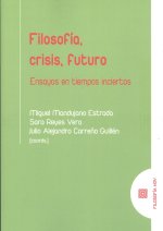 FILOSOFÍA, CRISIS, FUTURO