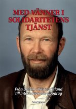 Med vänner i solidaritetens tjänst