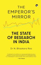 THE EMPEROR'S MIRROR THE STATE OF RESEARCH IN INDIA