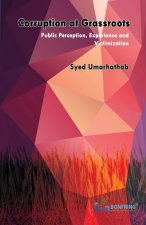 Corruption at Grassroots-Public Perception, Experience and Victimization