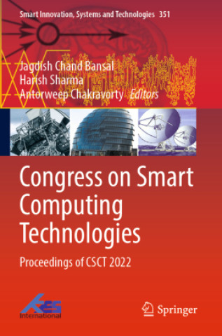 Congress on Smart Computing Technologies (Antorweep Chakravorty,Harish Sharma)()