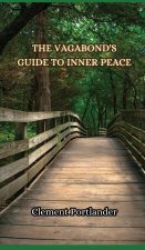 The Vagabond's Guide to Inner Peace