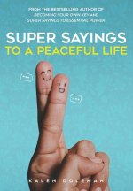 Super Sayings to a Peaceful Life