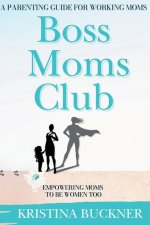 Boss Moms Club