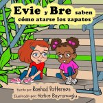 Evie y Bre saben cómo atarse los zapatos
