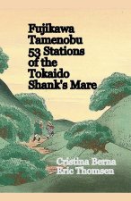 Fujikawa Tamenobu 53 Stations of the Tokaido Shank's Mare