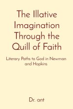 The Illative Imagination Through the Quill of Faith