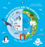 South Pole and North Pole. Two Books Into One