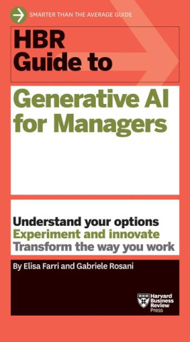 HBR Guide to Generative AI for Managers (Gabriele Rosani)(Puha kötésű)