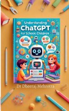 Understanding ChatGPT for School Children
