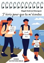 J'écris pour que tu m'écoutes