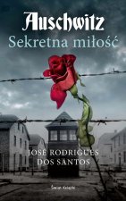 Auschwitz. Sekretna miłość. Wydawnictwo Świat Książki