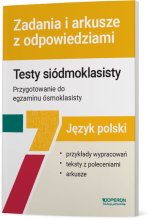 Język polski. Testy siódmoklasisty. Zadania i arkusze. Cykl 2025