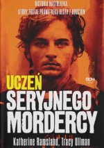 Uczeń seryjnego mordercy. Historia nastolatka, który został prawą ręką bestii z Houston