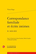 Correspondance familiale et écrits intimes - ii. 1828-1839