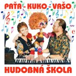 CD-Paťa – Kuko –Vašo-Hudobná škola Vaša Patejdla