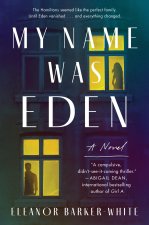 MY NAME WAS EDEN