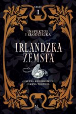 Inspektor i złodziejka Irlandzka zemsta Tom I Część I